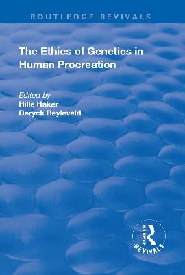 Ethics of Genetics in Human Procreation