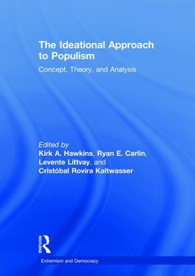 Ideational Approach to Populism: Concept, Theory, and Analysis