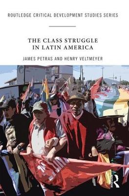 Class Struggle in Latin America: Making History Today