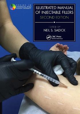 Illustrated Manual of Injectable Fillers: Second Edition 2nd edition