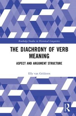 Diachrony of Verb Meaning: Aspect and Argument Structure