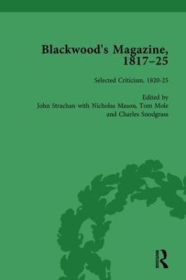Blackwood's Magazine, 1817-25, Volume 6: Selections from Maga's Infancy