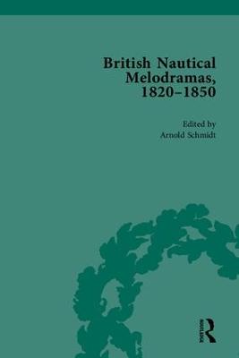 British Nautical Melodramas, 18201850: Volume III
