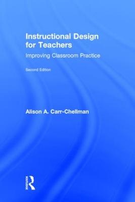 Instructional Design for Teachers: Improving Classroom Practice 2nd edition