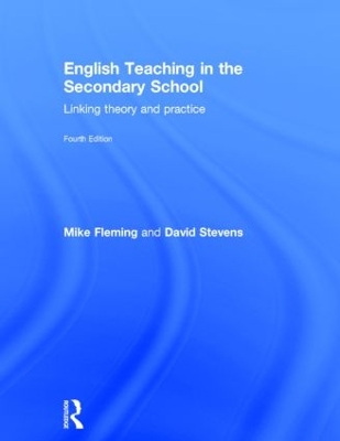 English Teaching in the Secondary School: Linking theory and practice 4th edition