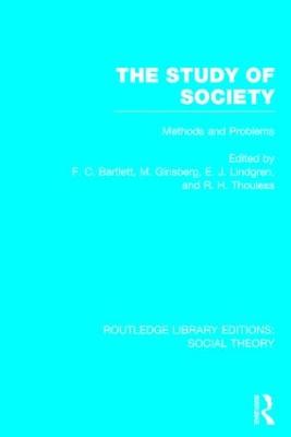 Study of Society (RLE Social Theory): Methods and Problems