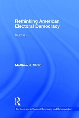 Rethinking American Electoral Democracy 3rd edition