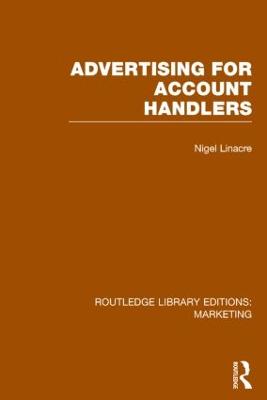 Advertising for Account Holders (RLE Marketing): Routledge Library Editions: Marketing