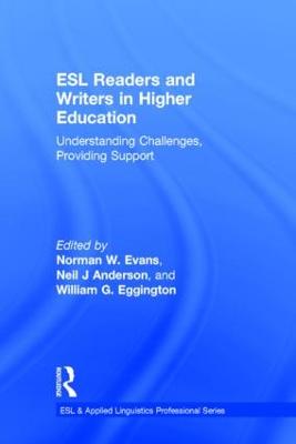 ESL Readers and Writers in Higher Education: Understanding Challenges, Providing Support