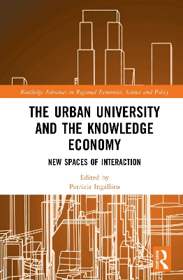 Urban University and the Knowledge Economy: New Spaces of Interaction