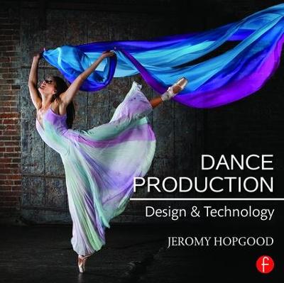 Dance Production: Design and Technology