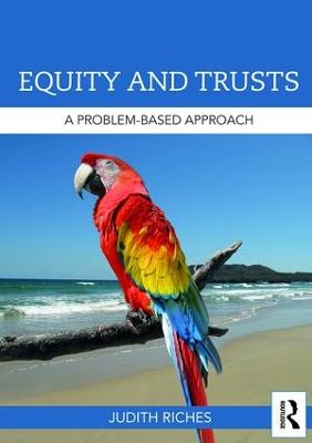 Equity and Trusts: A Problem-Based Approach