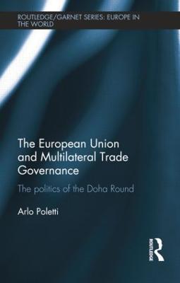 European Union and Multilateral Trade Governance: The Politics of the Doha Round