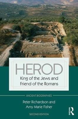 Herod: King of the Jews and Friend of the Romans 2nd edition