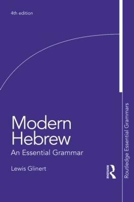 Modern Hebrew: An Essential Grammar 4th edition