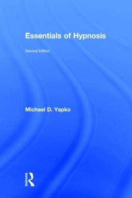 Essentials of Hypnosis 2nd edition