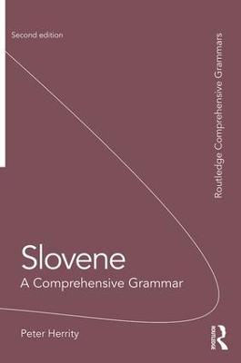 Slovene: A Comprehensive Grammar 2nd edition
