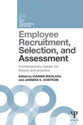 Employee Recruitment, Selection, and Assessment: Contemporary Issues for Theory and Practice