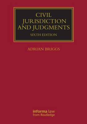 Civil Jurisdiction and Judgments 6th New edition