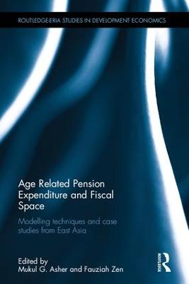 Age Related Pension Expenditure and Fiscal Space: Modelling techniques and case studies from East Asia