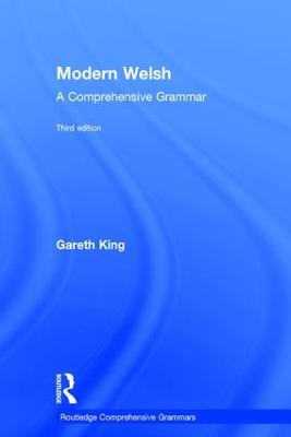 Modern Welsh: A Comprehensive Grammar: A Comprehensive Grammar 3rd edition
