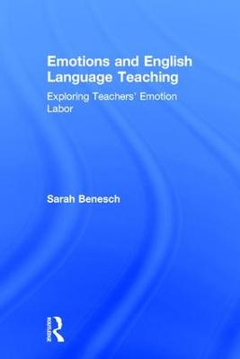 Emotions and English Language Teaching: Exploring Teachers Emotion Labor