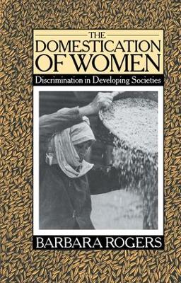 Domestication of Women: Discrimination in Developing Societies
