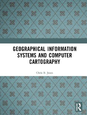 Geographical Information Systems and Computer Cartography