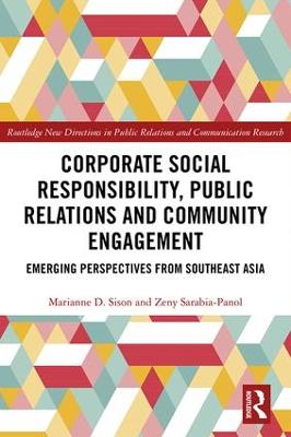 Corporate Social Responsibility, Public Relations and Community Engagement: Emerging Perspectives from South East Asia