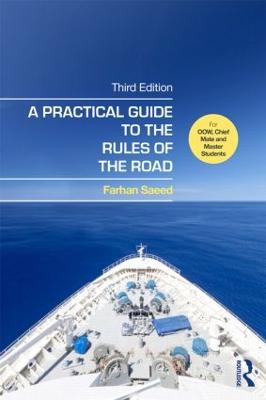 Practical Guide to the Rules of the Road: For OOW, Chief Mate and Master Students 3rd edition