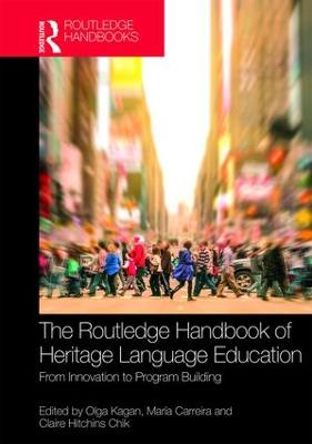 Routledge Handbook of Heritage Language Education: From Innovation to Program Building