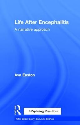 Life After Encephalitis: A Narrative Approach