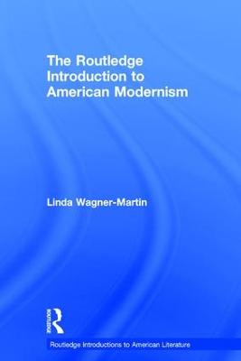 Routledge Introduction to American Modernism