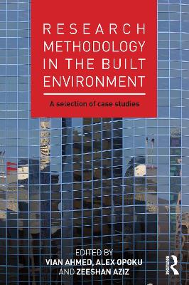 Research Methodology in the Built Environment: A Selection of Case Studies