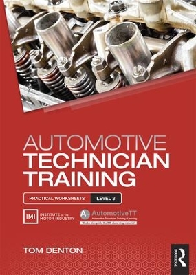 Automotive Technician Training: Practical Worksheets Level 3: Practical Worksheets Level 3