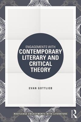 Engagements with Contemporary Literary and Critical Theory