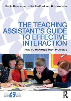 Teaching Assistant's Guide to Effective Interaction: How to maximise your practice