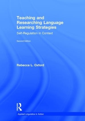 Teaching and Researching Language Learning Strategies: Self-Regulation in Context, Second Edition