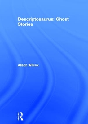 Descriptosaurus: Ghost Stories