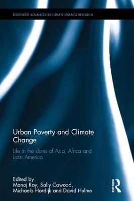 Urban Poverty and Climate Change: Life in the slums of Asia, Africa and Latin America