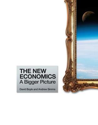 New Economics: A Bigger Picture