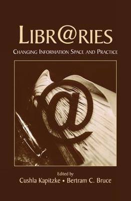 Libr@ries: Changing Information Space and Practice