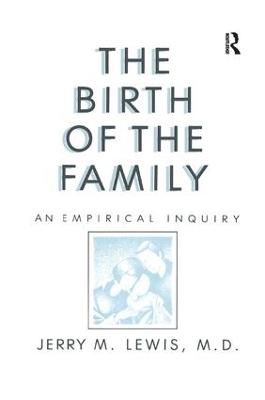 Birth Of The Family: An Empirical Enquiry