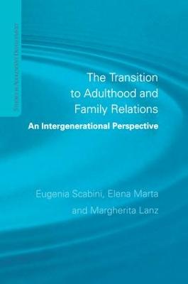 Transition to Adulthood and Family Relations: An Intergenerational Approach
