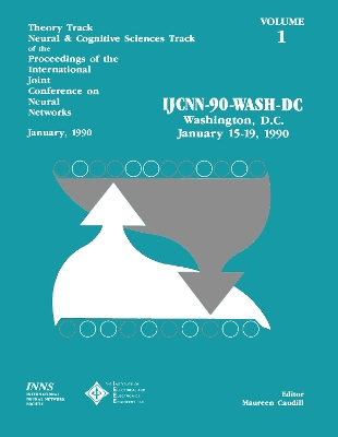 Proceedings of the Winter, 1990, International Joint Conference on Neural  Networks