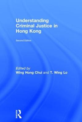 Understanding Criminal Justice in Hong Kong 2nd edition
