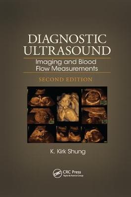 Diagnostic Ultrasound: Imaging and Blood Flow Measurements, Second Edition 2nd edition