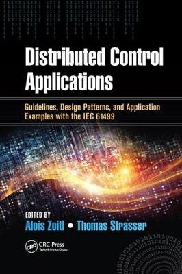 Distributed Control Applications: Guidelines, Design Patterns, and Application Examples with the IEC 61499