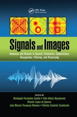 Signals and Images: Advances and Results in Speech, Estimation, Compression, Recognition,  Filtering, and Processing