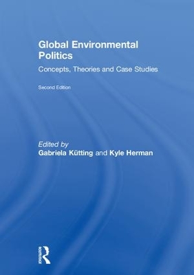 Global Environmental Politics: Concepts, Theories and Case Studies 2nd edition
